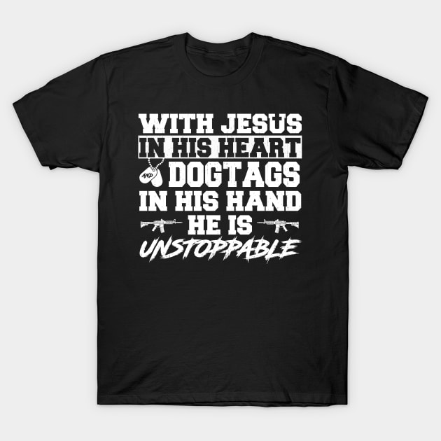 With Jesus In His Heart  Dogtags In His Hand T Shirt, Veteran Shirts, Gifts Ideas For Veteran Day T-Shirt by DaseShop